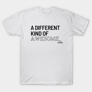 Different Kind of Awesome T-Shirt